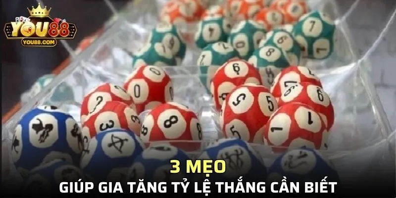 3 mẹo giúp gia tăng tỷ lệ thắng cần biết 