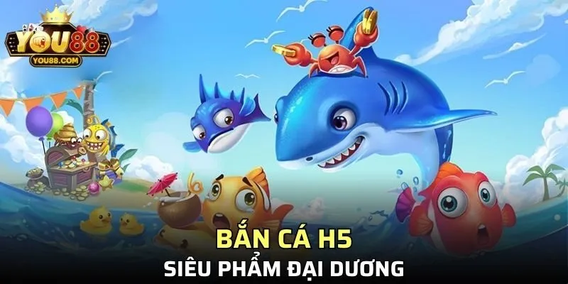 Bắn Cá H5