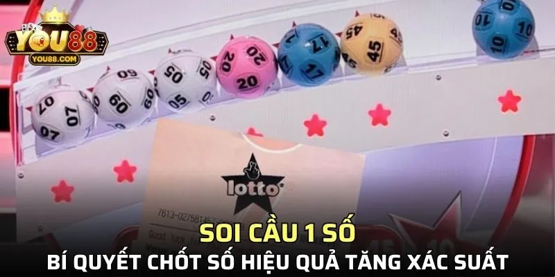 Soi Cầu 1 Số